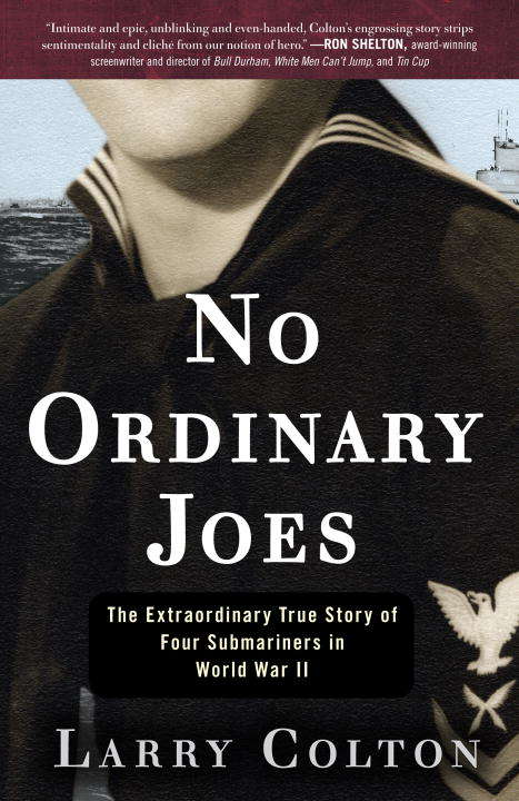 Book cover of No Ordinary Joes: The Extraordinary True Story of Four Submariners in War and Love and Life