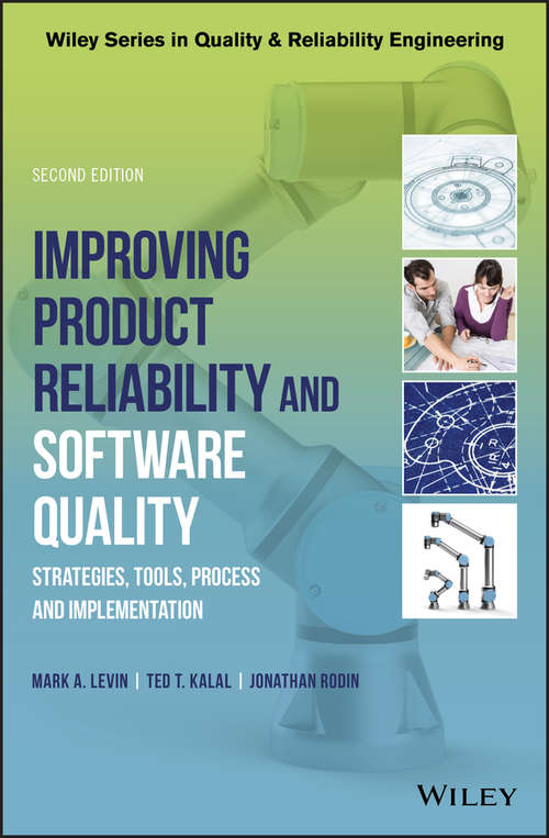 Book cover of Improving Product Reliability and Software Quality: Strategies, Tools, Process and Implementation (2) (Quality and Reliability Engineering Series)