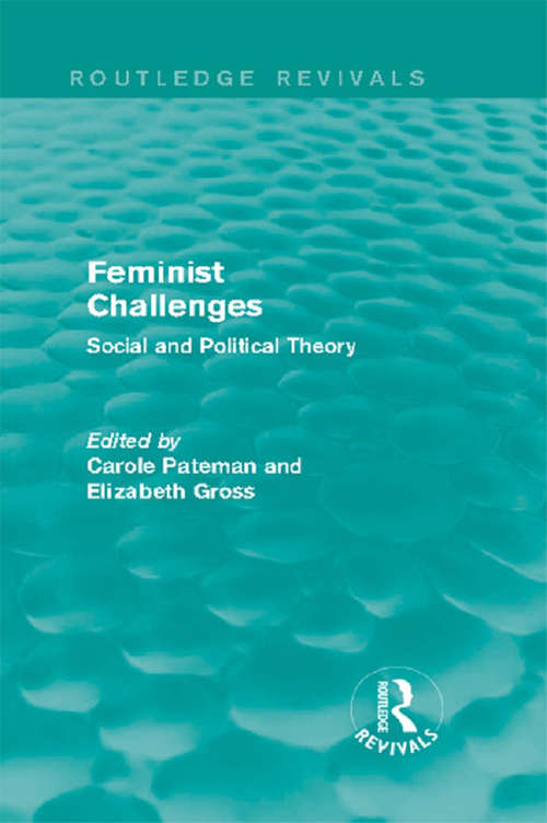 Book cover of Feminist Challenges: Social and Political Theory (Routledge Revivals)