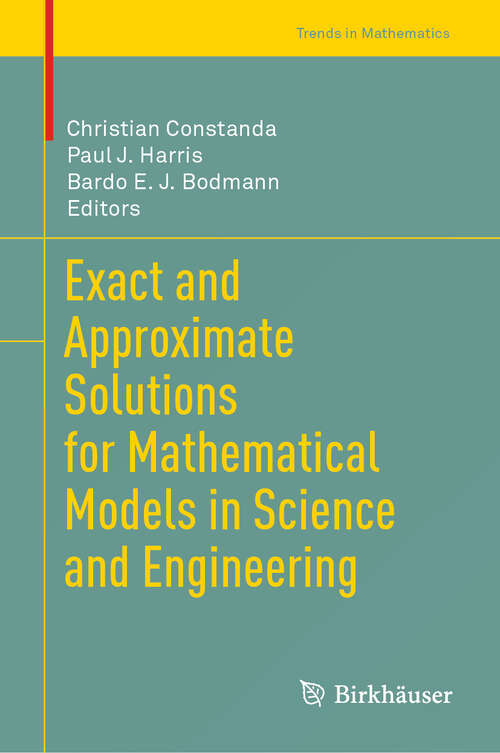 Book cover of Exact and Approximate Solutions for Mathematical Models in Science and Engineering (2024) (Trends in Mathematics)