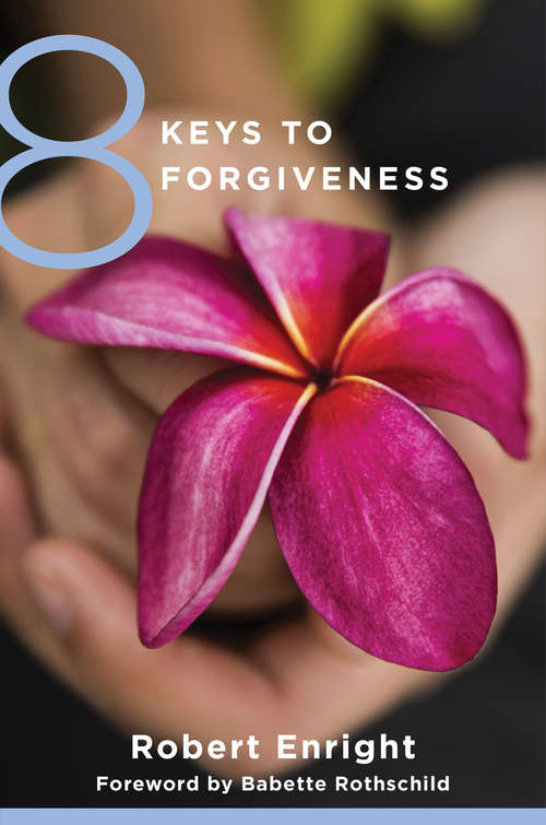 Book cover of 8 Keys to Forgiveness (8 Keys to Mental Health)