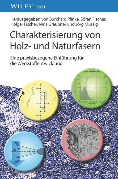 Book cover of Charakterisierung von Holz- und Naturfasern: Eine praxisbezogene Einführung für die Werkstoffentwicklung