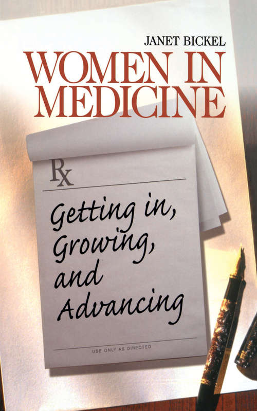 Book cover of Women in Medicine: Getting In, Growing, and Advancing