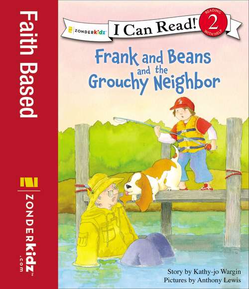 Book cover of Frank and Beans and the Grouchy Neighbor (I Can Read: Level 2)