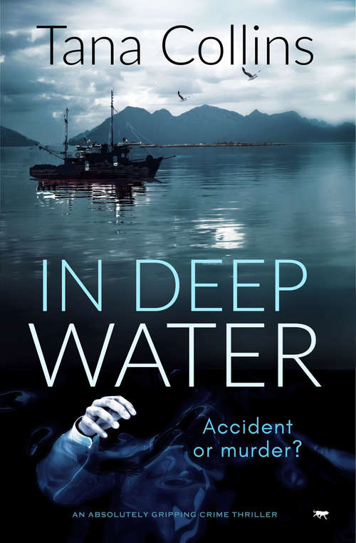 Book cover of In Deep Water: An Absolutely Gripping Crime Thriller (The Inspector Jim Carruthers Thrillers #5)