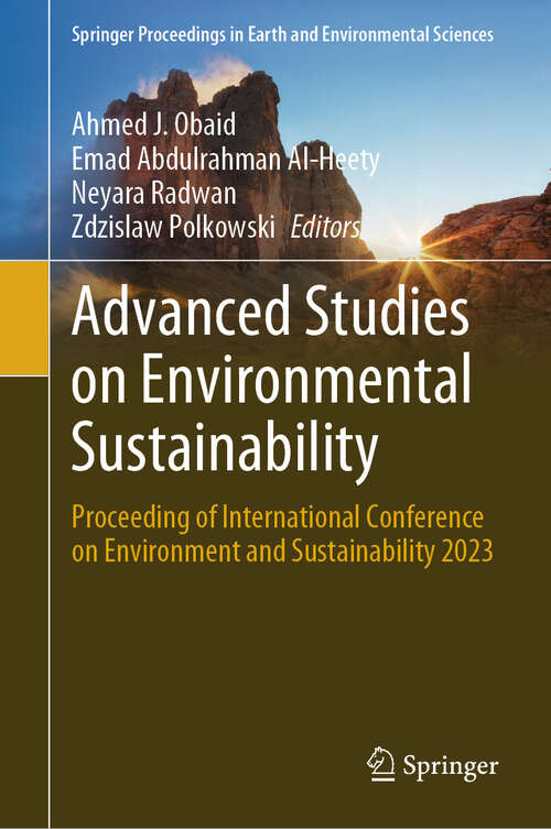 Book cover of Advanced Studies on Environmental Sustainability: Proceeding of International Conference on Environment and Sustainability 2023 (2025) (Springer Proceedings in Earth and Environmental Sciences)