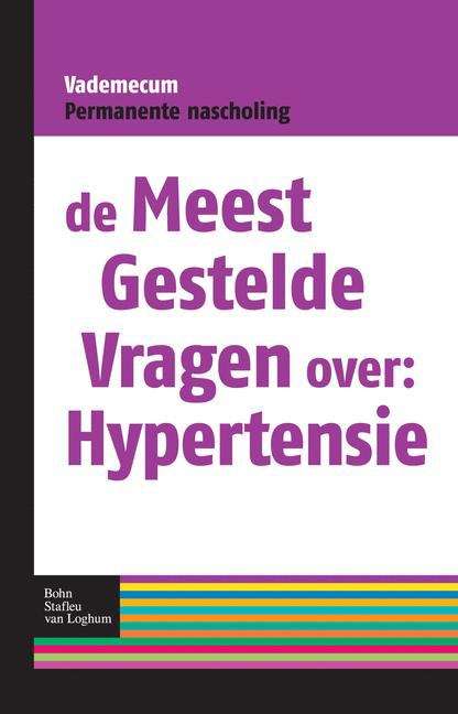 Book cover of De meest gestelde vragen over: hypertensie (Meest gestelde vragen)