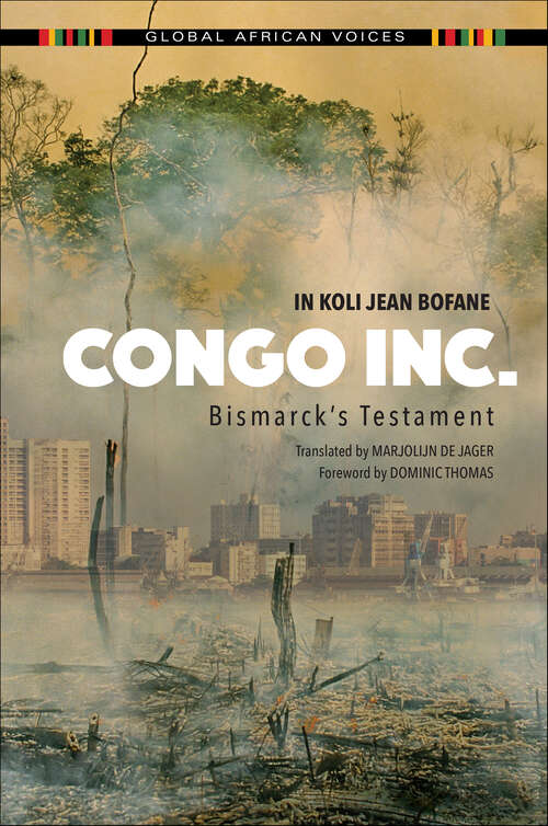 Book cover of Congo Inc.: Bismarck's Testament (Global African Voices)