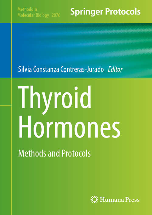 Book cover of Thyroid Hormones: Methods and Protocols (Methods in Molecular Biology #2876)