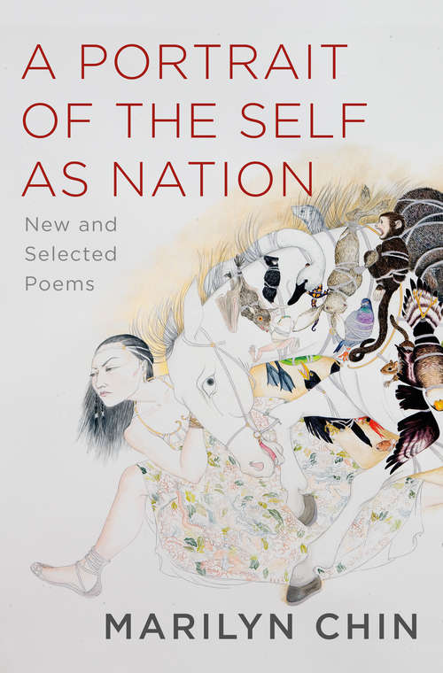 Book cover of A Portrait of the Self as Nation: New And Selected Poems