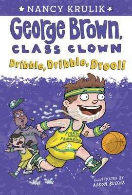 Book cover of Dribble, Dribble, Drool! #18
