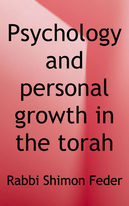 Book cover of Psychology and Personal Growth in the Torah