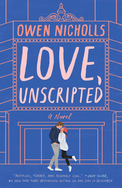 Book cover of Love, Unscripted: A Novel