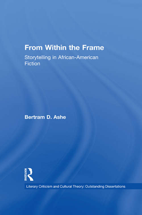 Book cover of From Within the Frame: Storytelling in African-American Studies (Literary Criticism and Cultural Theory)