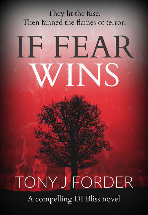 Book cover of If Fear Wins: A Compelling DI Bliss Novel (The DI Bliss Series #3)