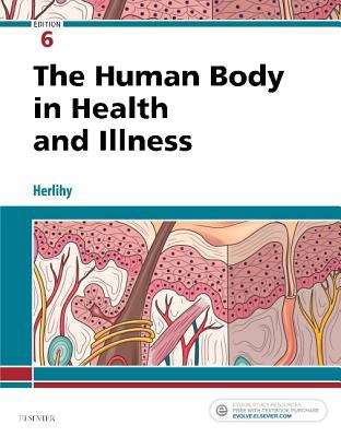 Book cover of The Human Body in Health and Illness (Sixth Edition)