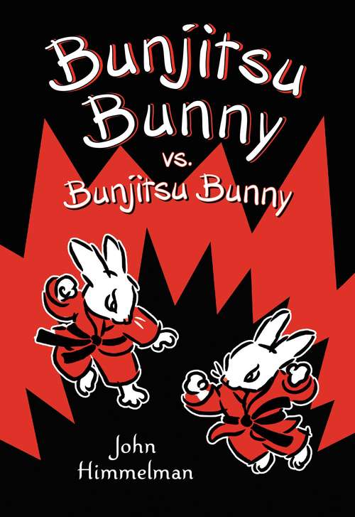 Book cover of Bunjitsu Bunny vs. Bunjitsu Bunny