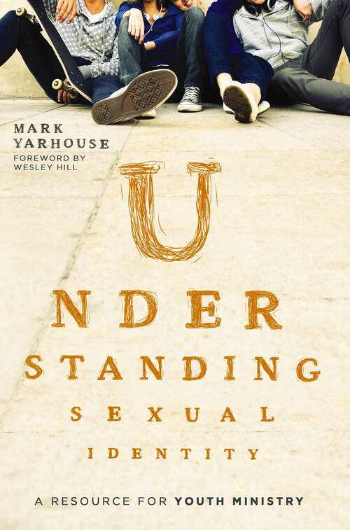 Book cover of Understanding Sexual Identity: A Resource for Youth Ministry