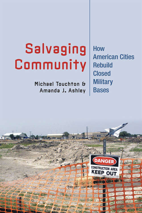 Book cover of Salvaging Community: How American Cities Rebuild Closed Military Bases