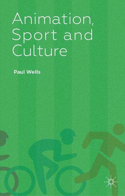 Book cover of Animation, Sport and Culture