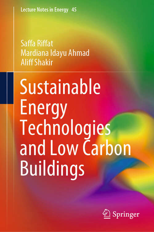 Book cover of Sustainable Energy Technologies and Low Carbon Buildings (Lecture Notes in Energy #45)