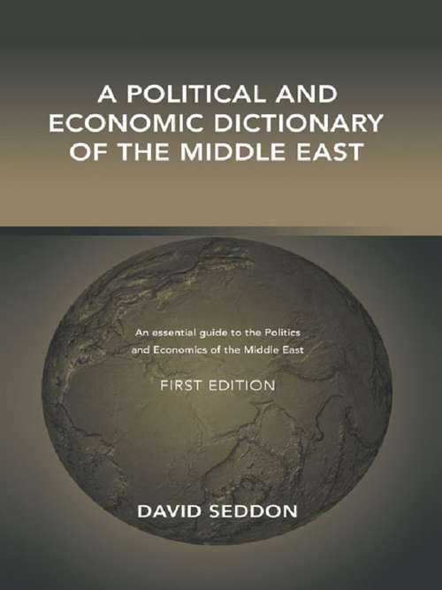 Book cover of A Political and Economic Dictionary of the Middle East
