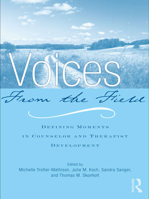 Book cover of Voices from the Field: Defining Moments in Counselor and Therapist Development