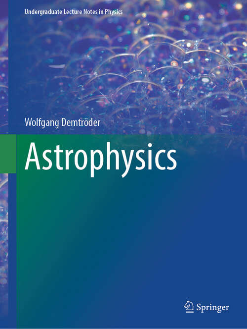 Book cover of Astrophysics (Undergraduate Lecture Notes in Physics)