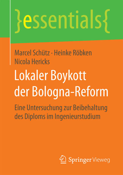 Book cover of Lokaler Boykott der Bologna-Reform: Eine Untersuchung zur Beibehaltung des Diploms im Ingenieurstudium (essentials)