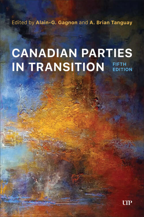 Book cover of Canadian Parties in Transition, Fifth Edition (5th Edition)