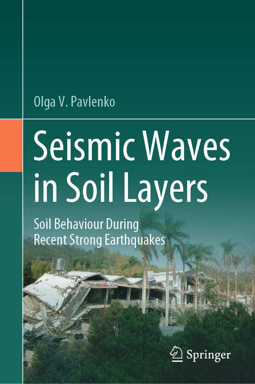 Book cover of Seismic Waves in Soil Layers: Soil Behaviour During Recent Strong Earthquakes