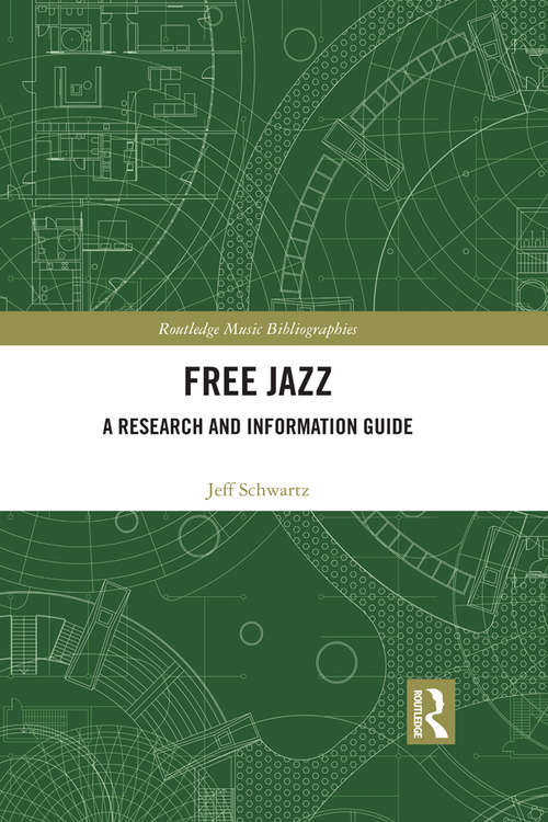 Book cover of Free Jazz: A Research and Information Guide (Routledge Music Bibliographies)