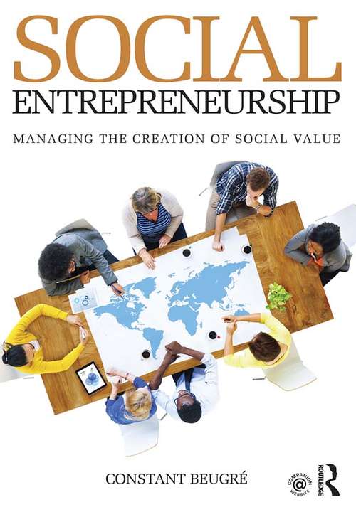 Book cover of Social Entrepreneurship: Managing the Creation of Social Value