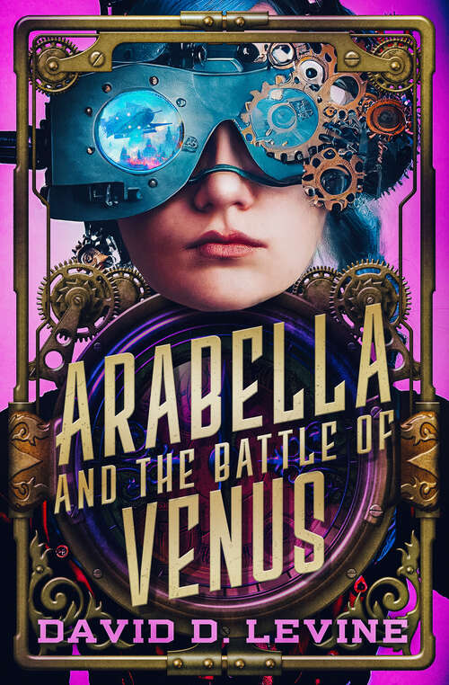 Book cover of Arabella and the Battle of Venus (The Adventures of Arabella Ashby #2)
