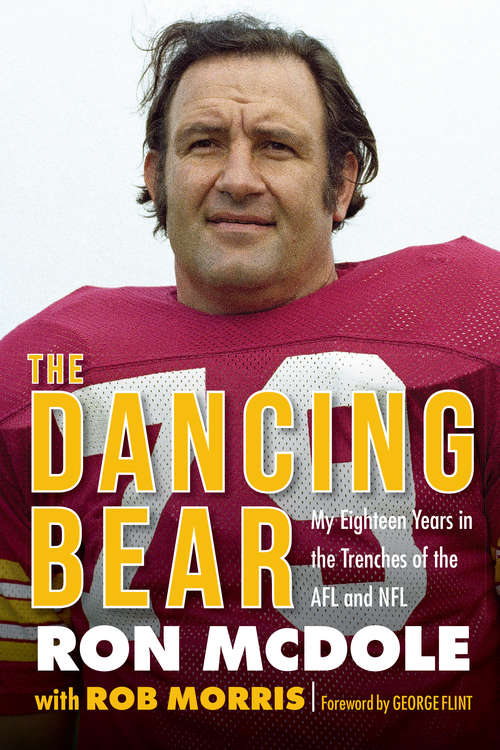 Book cover of The Dancing Bear: My Eighteen Years in the Trenches of the AFL and NFL