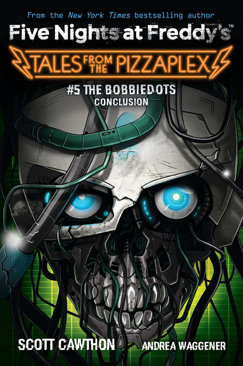 Book cover of The Bobbiedots Conclusion: An AFK Book (Five Nights At Freddy's)