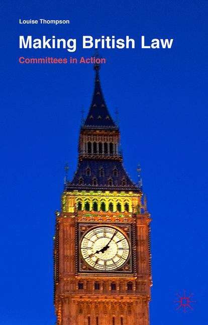 Book cover of Making British Law: Committees in Action