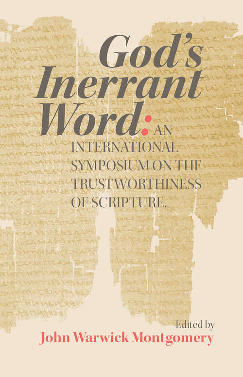 Book cover of God's Inerrant Word: An International Symposium on the Trustworthiness of Scripture
