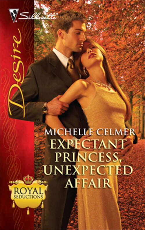 Book cover of Expectant Princess, Unexpected Affair (Royal Seductions #8)