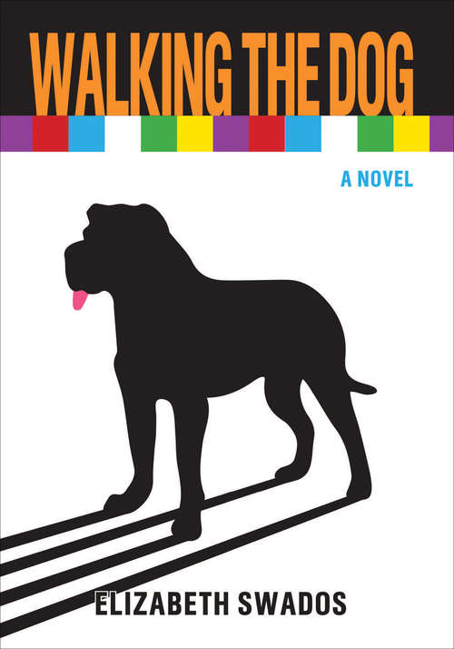 Book cover of Walking the Dog: A Novel