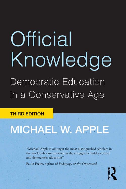 Book cover of Official Knowledge: Democratic Education in a Conservative Age (3)
