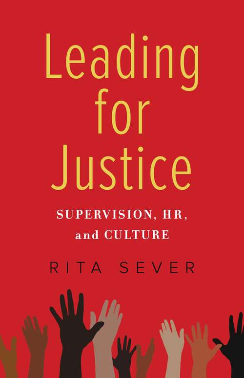 Book cover of Leading for Justice: Supervision, HR, and Culture