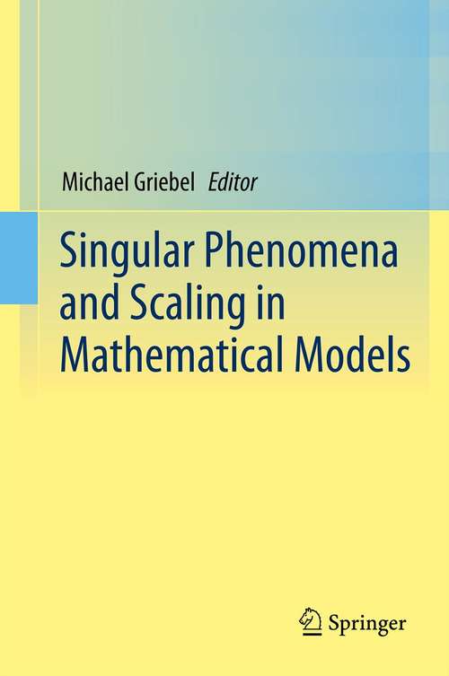 Book cover of Singular Phenomena and Scaling in Mathematical Models