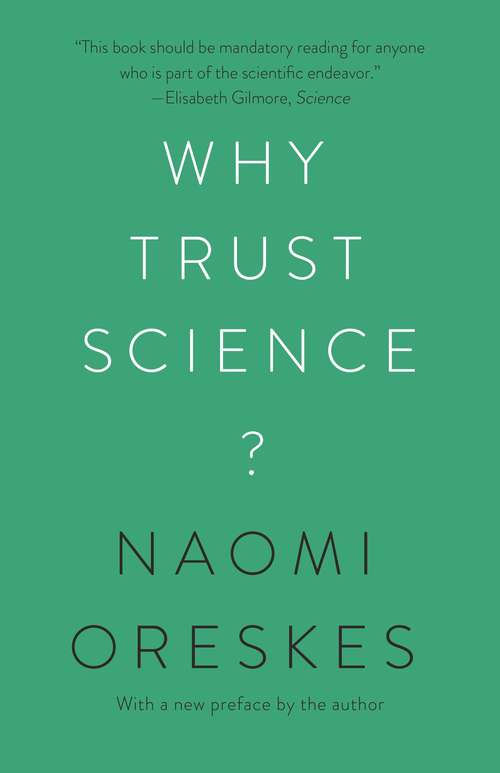 Book cover of Why Trust Science? (The\university Center For Human Values Ser. #3)