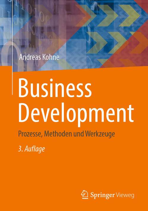 Book cover of Business Development: Prozesse, Methoden und Werkzeuge (3. Aufl. 2022)