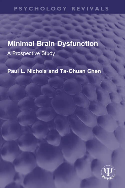 Book cover of Minimal Brain Dysfunction: A Prospective Study (Psychology Revivals)