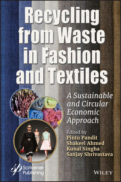 Book cover of Recycling from Waste in Fashion and Textiles: A Sustainable and Circular Economic Approach