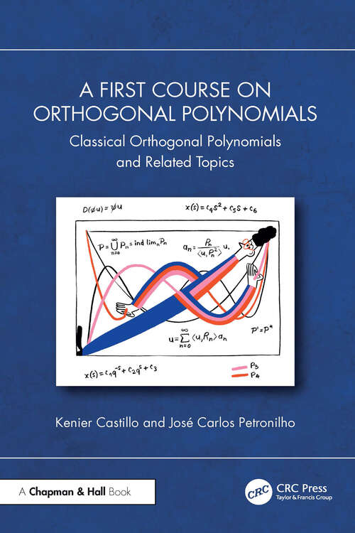 Book cover of A First Course on Orthogonal Polynomials: Classical Orthogonal Polynomials and Related Topics