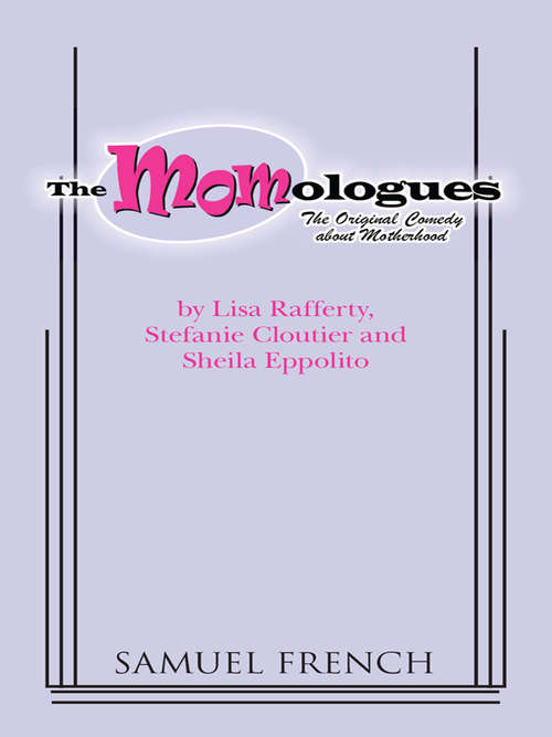 Book cover of The MOMologues