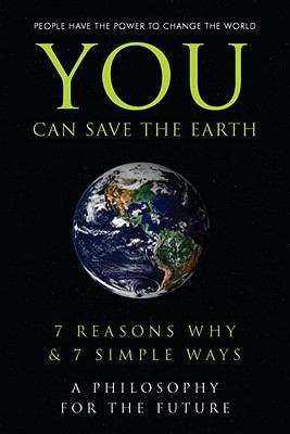Book cover of You Can Save The Earth: A Philosophy For The Future